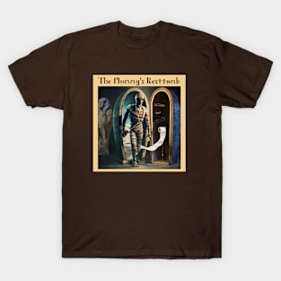 The Mummy's Resttomb T-Shirt